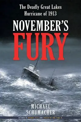 November's Fury: Śmiertelny huragan na Wielkich Jeziorach w 1913 roku - November's Fury: The Deadly Great Lakes Hurricane of 1913