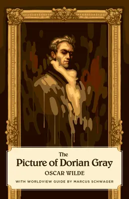 Wizerunek Doriana Graya (Canon Classics Worldview Edition) - The Picture of Dorian Gray (Canon Classics Worldview Edition)