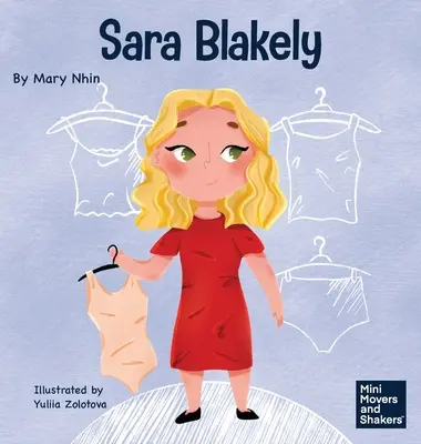 Sara Blakely: Książka dla dzieci o redefiniowaniu tego, co naprawdę oznacza porażka - Sara Blakely: A Kid's Book About Redefining What Failure Truly Means