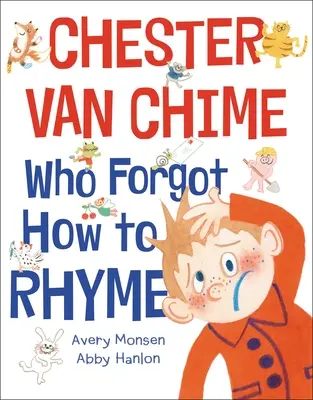 Chester Van Chime, który zapomniał, jak się rymuje - Chester Van Chime Who Forgot How to Rhyme