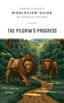 Przewodnik po światopoglądzie dla Pilgrim's Progress - Worldview Guide for Pilgrim's Progress