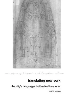 Tłumacząc Nowy Jork: Języki miasta w literaturze iberyjskiej - Translating New York: The City's Languages in Iberian Literatures