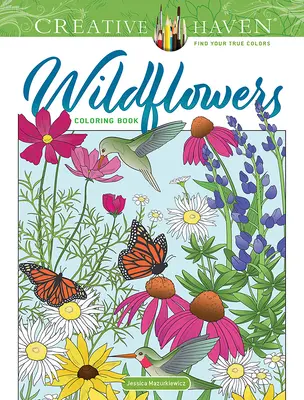 Kolorowanka Creative Haven Dzikie kwiaty - Creative Haven Wildflowers Coloring Book