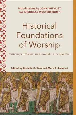 Historyczne podstawy kultu - Historical Foundations of Worship