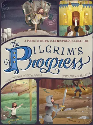 The Pilgrim's Progress: Poetycka interpretacja klasycznej opowieści Johna Bunyana - The Pilgrim's Progress: A Poetic Retelling of John Bunyan's Classic Tale