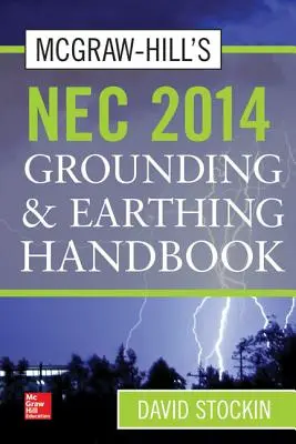 Podręcznik McGraw-Hill dotyczący uziemienia i uziemienia NEC 2014 - McGraw-Hill's NEC 2014 Grounding and Earthing Handbook