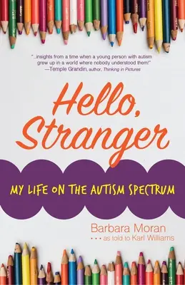 Hello, Stranger: Moje życie w spektrum autyzmu - Hello, Stranger: My Life on the Autism Spectrum