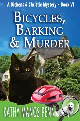 Rowery, szczekanie i morderstwo: Przytulna angielska tajemnica zwierząt - Bicycles, Barking & Murder: A Cozy English Animal Mystery