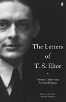 Listy T. S. Eliota, tom 1: 1898-1922 - Letters of T. S. Eliot  Volume 1: 1898-1922