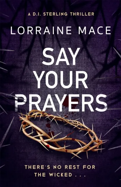 Say Your Prayers - Wciągający i nie do odrzucenia thriller kryminalny (DI Sterling Thriller Series, Book 1) - Say Your Prayers - An addictive and unputdownable crime thriller (DI Sterling Thriller Series, Book 1)