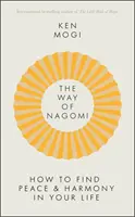 Droga Nagomi - żyj bardziej harmonijnie w japoński sposób - Way of Nagomi - Live more harmoniously the Japanese way