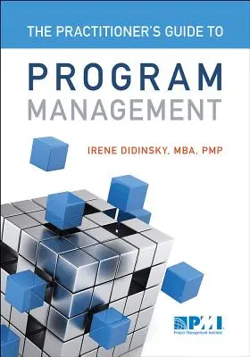 Praktyczny przewodnik po zarządzaniu programami - Practitioner's Guide to Program Management