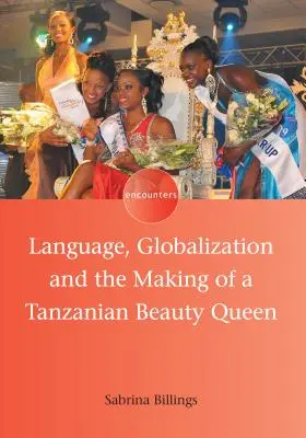 Język, globalizacja i kształtowanie tanzańskiej królowej piękności - Language, Globalization and the Making of a Tanzanian Beauty Queen