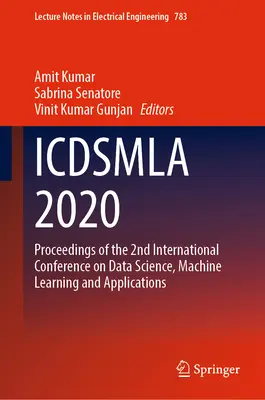Icdsmla 2020: Materiały z 2. międzynarodowej konferencji na temat nauki o danych, uczenia maszynowego i aplikacji - Icdsmla 2020: Proceedings of the 2nd International Conference on Data Science, Machine Learning and Applications