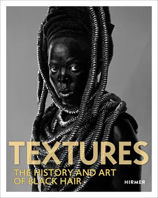 Tekstury: Historia i sztuka czarnych włosów - Textures: The History and Art of Black Hair