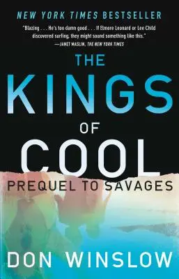 The Kings of Cool: Prequel do Savages - The Kings of Cool: A Prequel to Savages