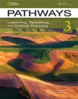 Pathways: Słuchanie, mówienie i krytyczne myślenie 3 z kodem dostępu online - Pathways: Listening, Speaking, and Critical Thinking 3 with Online Access Code