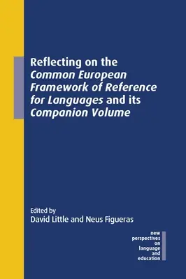 Refleksja nad Europejskim Systemem Opisu Kształcenia Językowego i jego tomem towarzyszącym - Reflecting on the Common European Framework of Reference for Languages and Its Companion Volume