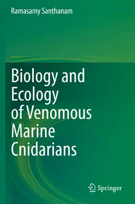 Biologia i ekologia jadowitych parzydełkowców morskich - Biology and Ecology of Venomous Marine Cnidarians