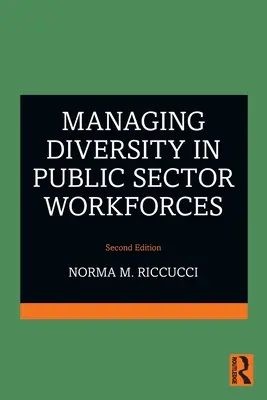 Zarządzanie różnorodnością w sektorze publicznym - Managing Diversity in Public Sector Workforces