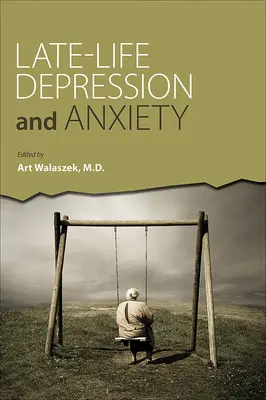 Depresja i lęk w późnym okresie życia - Late-Life Depression and Anxiety