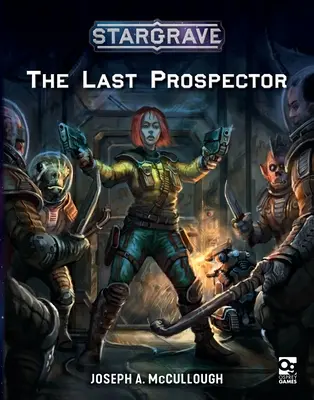 Stargrave: Ostatni poszukiwacz - Stargrave: The Last Prospector