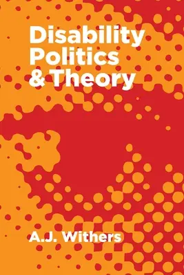 Polityka i teoria niepełnosprawności - Disability Politics and Theory