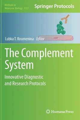 System uzupełniający: Innowacyjne protokoły diagnostyczne i badawcze - The Complement System: Innovative Diagnostic and Research Protocols