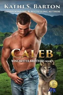 Caleb: Winchester Brothers - Erotyczny paranormalny romans z wilkiem zmiennokształtnym - Caleb: Winchester Brothers-Erotic Paranormal Wolf Shifter Romance