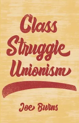 Unionizm w walce klas - Class Struggle Unionism