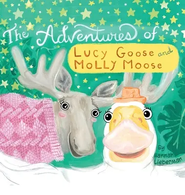 Przygody Lucy Goose i Molly Moose - The Adventures of Lucy Goose and Molly Moose