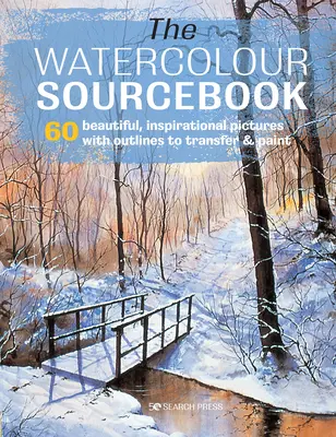 The Watercolour Sourcebook: 60 inspirujących obrazów do przeniesienia i malowania z pełnowymiarowymi konturami - The Watercolour Sourcebook: 60 Inspiring Pictures to Transfer and Paint with Full-Size Outlines