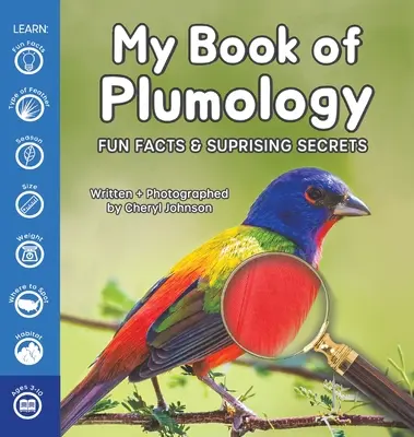 Moja księga plumologii: Zabawne fakty i zaskakujące sekrety - My Book of Plumology: Fun Facts & Surprising Secrets