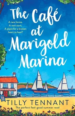 The Caf at Marigold Marina: Idealna lektura na dobre lato - The Caf at Marigold Marina: The perfect feel-good summer read