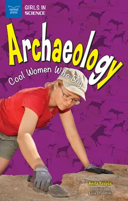 Archeologia: Fajne kobiety, które kopią - Archaeology: Cool Women Who Dig