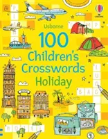 100 krzyżówek dla dzieci: Wakacje - 100 Children's Crosswords: Holiday