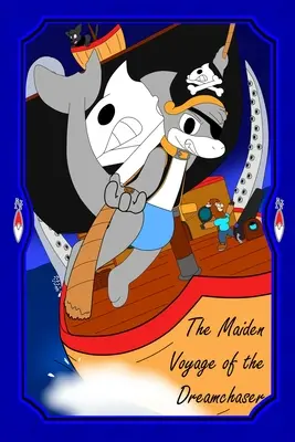 Dziewicza podróż Łowcy Snów - The Maiden Voyage of the Dreamchaser