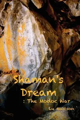 Sen szamana: Wojna Modoc - Shaman's Dream: The Modoc War