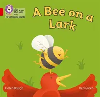 Bee on a Lark - Band 02b/Red B