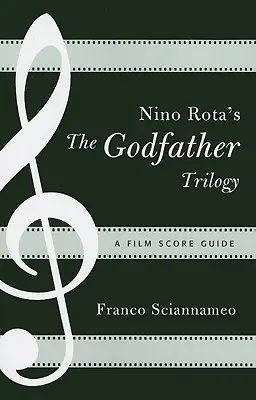 Nino Rota's The Godfather Trilogy: A Film Score Guide