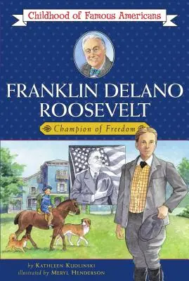 Franklin Delano Roosevelt: Mistrz wolności - Franklin Delano Roosevelt: Champion of Freedom