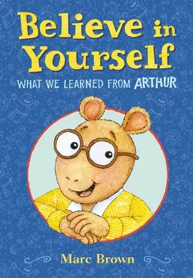 Uwierz w siebie: Czego nauczyliśmy się od Arthura - Believe in Yourself: What We Learned from Arthur