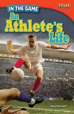 W grze: Życie sportowca - In the Game: An Athlete's Life