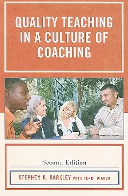 Jakość nauczania w kulturze coachingu, wydanie drugie - Quality Teaching in a Culture of Coaching, Second Edition