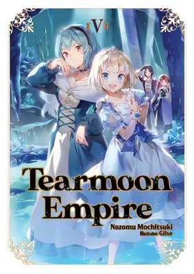 Tearmoon Empire: Tom 5 - Tearmoon Empire: Volume 5