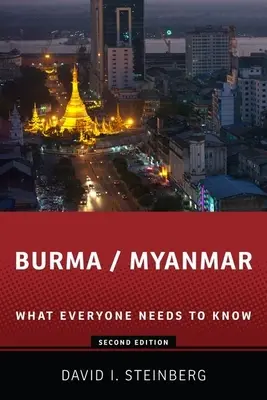 Birma/Myanmar: Co każdy powinien wiedzieć - Burma/Myanmar: What Everyone Needs to Know(r)