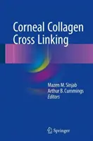 Sieciowanie kolagenu rogówki - Corneal Collagen Cross Linking