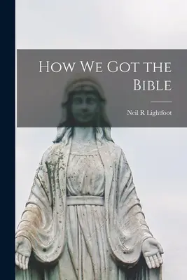 Jak otrzymaliśmy Biblię - How We Got the Bible