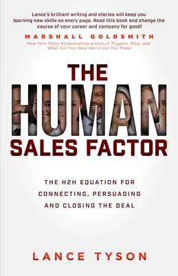 Ludzki czynnik sprzedaży: Równanie człowiek-człowiek dla nawiązywania kontaktów, przekonywania i zamykania transakcji - The Human Sales Factor: The Human-To-Human Equation for Connecting, Persuading, and Closing the Deal