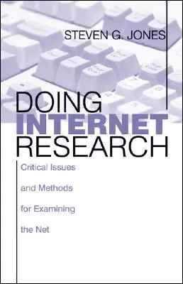 Prowadzenie badań internetowych: Krytyczne zagadnienia i metody badania sieci - Doing Internet Research: Critical Issues and Methods for Examining the Net